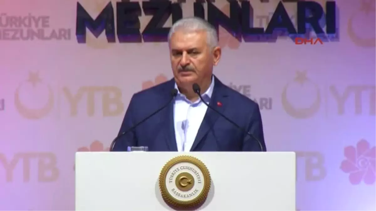 Başbakan Yıldırım: Bölgesel ve Uluslararası Gelişmeler Açısından Son Derece Hassas ve Çalkantılı...