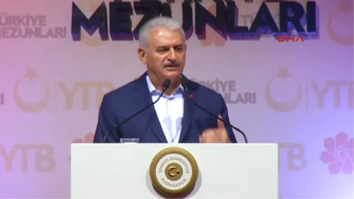 Başbakan Yıldırım Bölgesel ve Uluslararası Gelişmeler Açısından Son Derece Hassas ve Çalkantılı Bir...