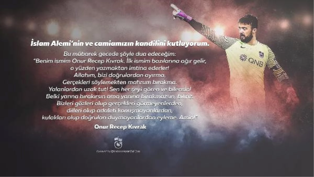 Trabzonspor Kaptanı Onur\'dan \'Adalet\' Vurgulu Kandil Mesajı