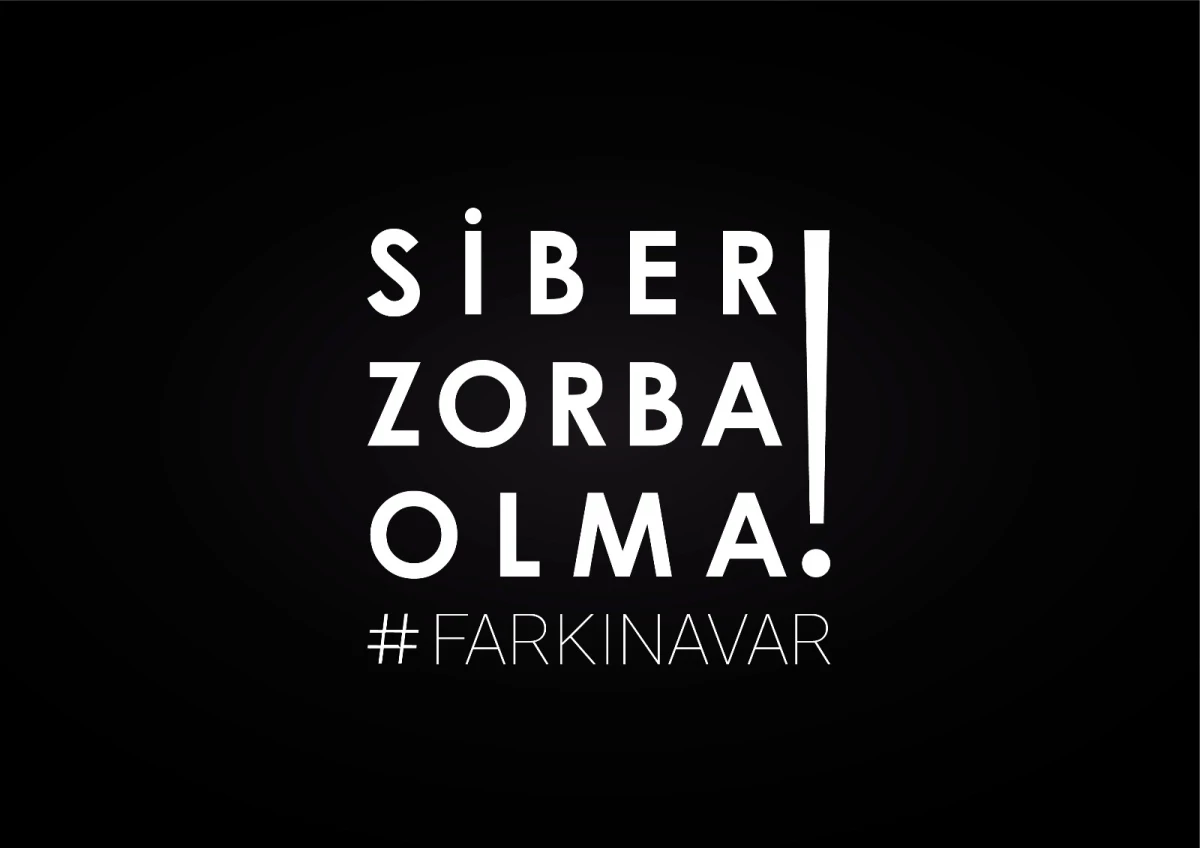 "Siber Zorba Olma!" #farkinavar