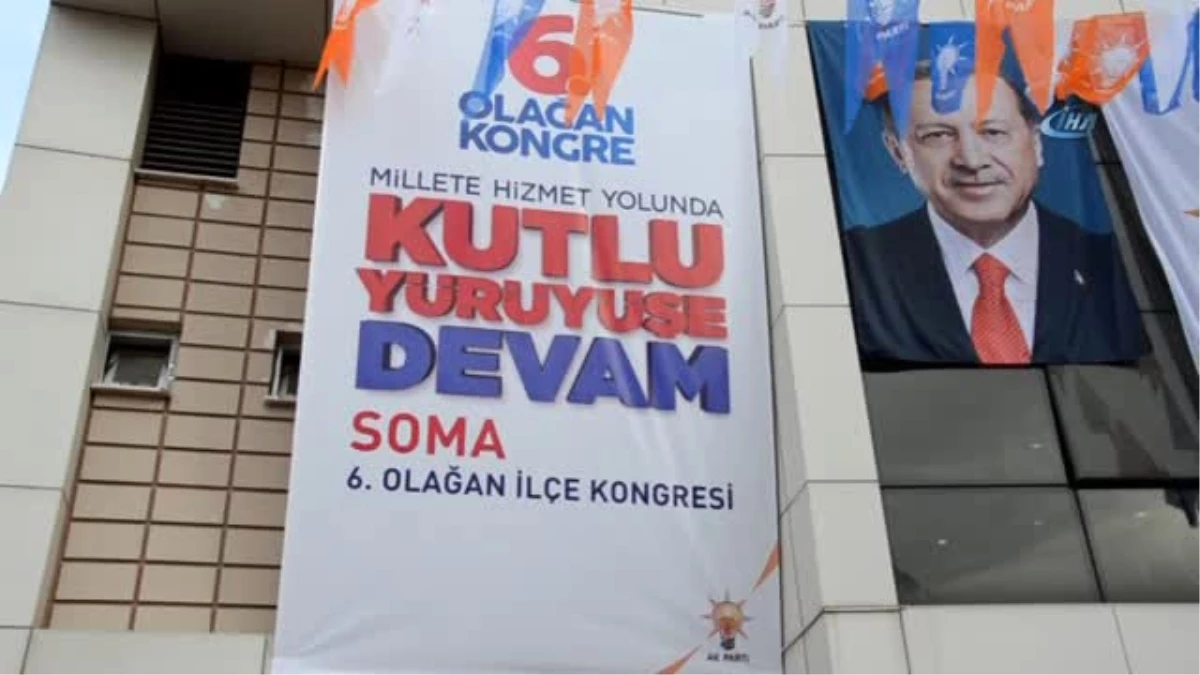 AK Parti Soma İlçe Teşkilatının 6. Olağan Genel Kurulu
