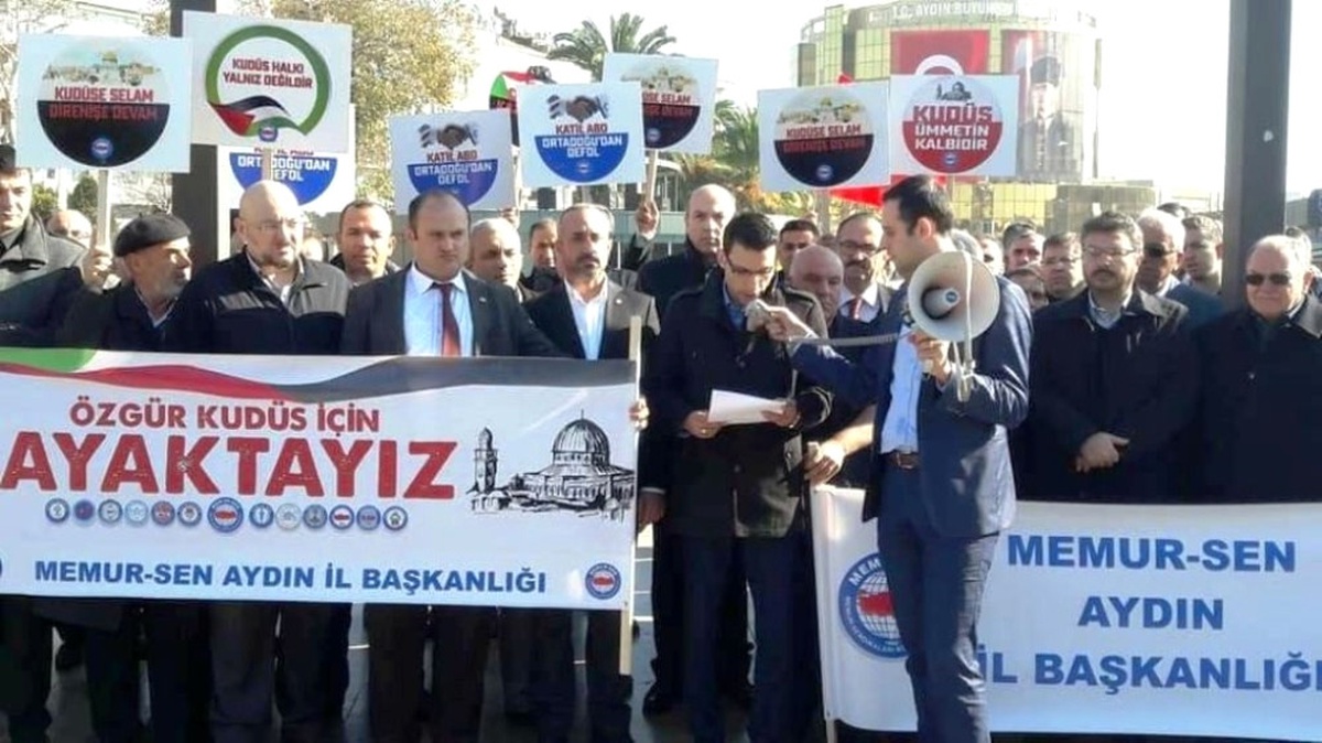 Aydın Memur-Sen, Trump\'ın Kudüs Açıklamasını Kınadı