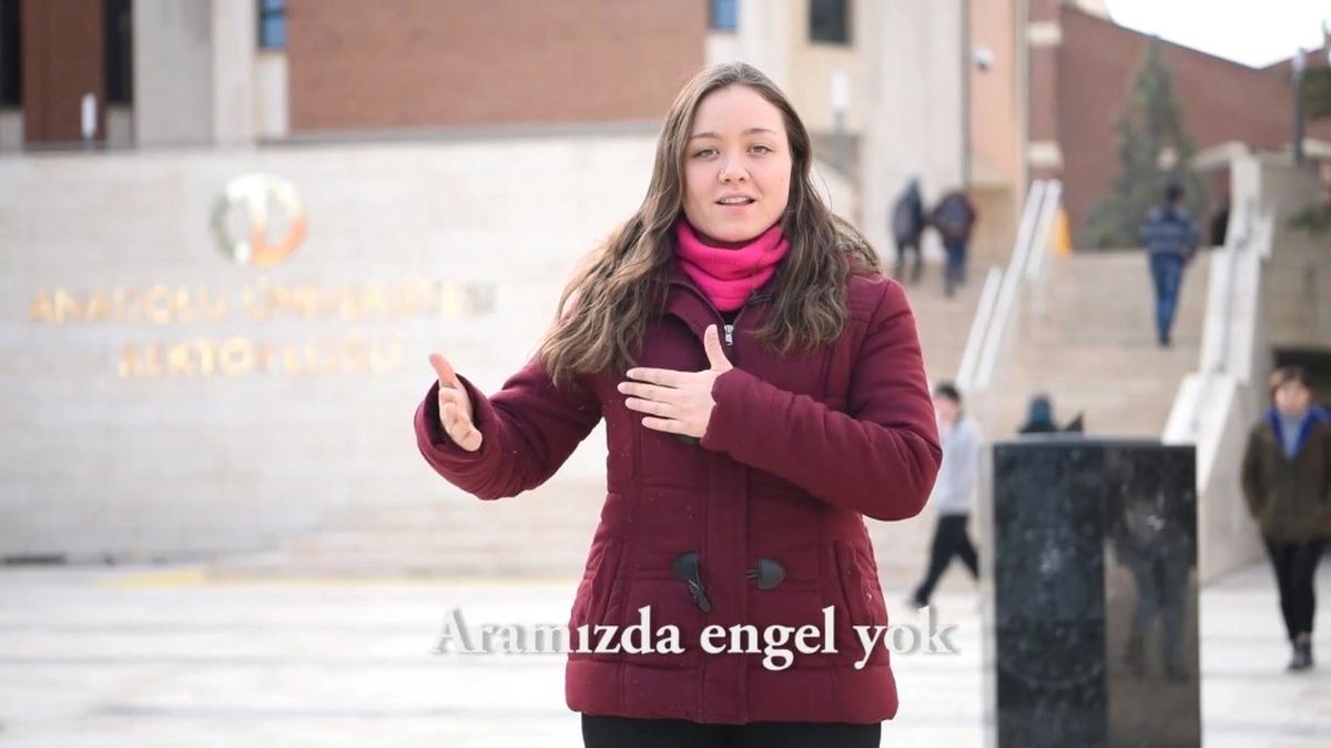 Anadolu Üniversitesi "Aramızda Engel Yok" Dedi