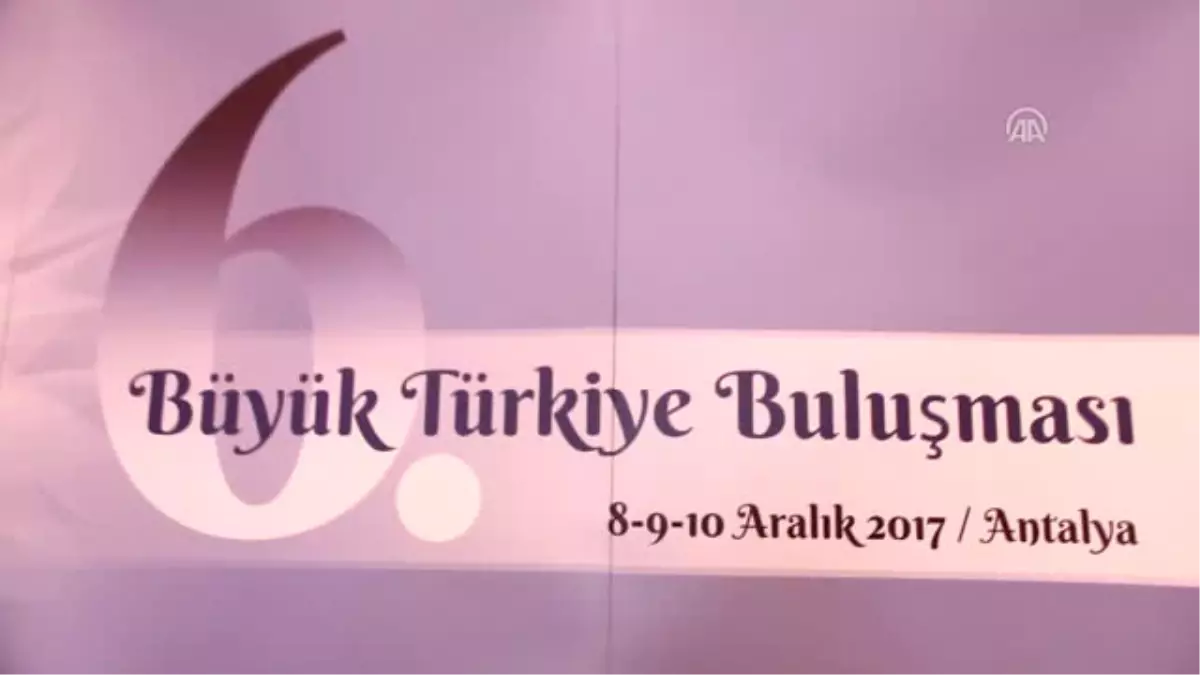 6. Büyük Türkiye Buluşması - AK Parti Ankara Milletvekili Ünal