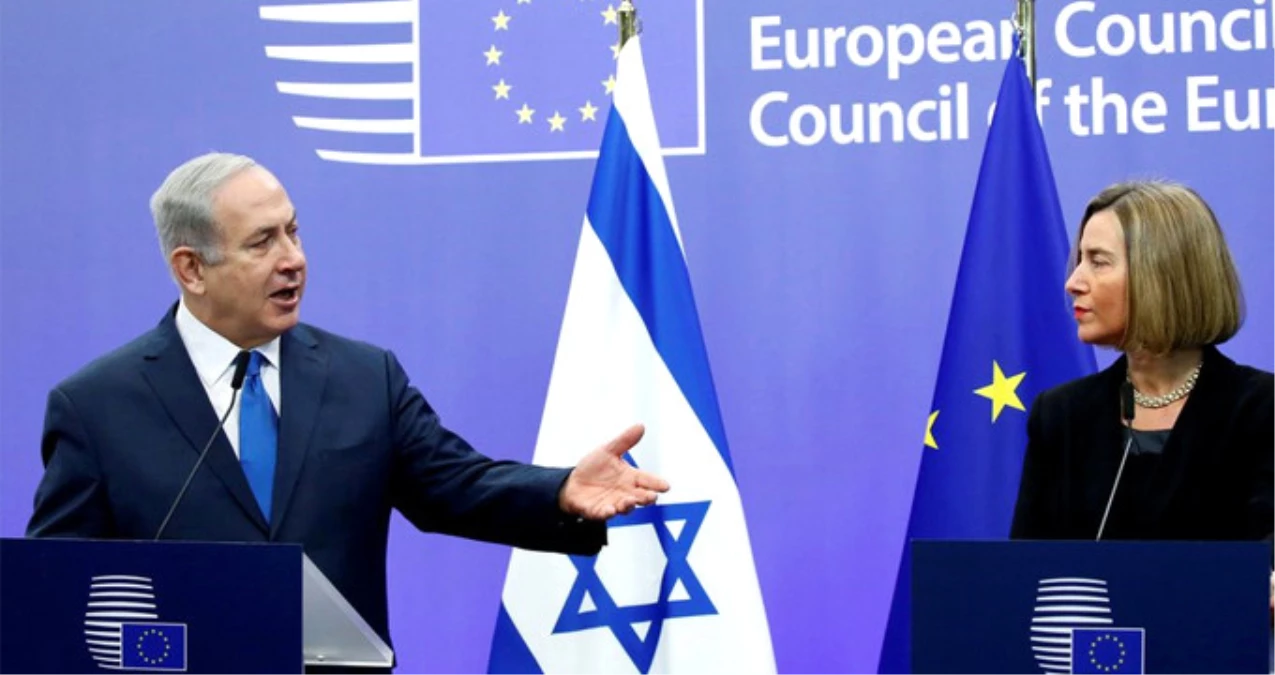 Avrupa Birliği\'nden Netanyahu\'ya: Trump\'ın Kudüs Kararını Desteklemiyoruz