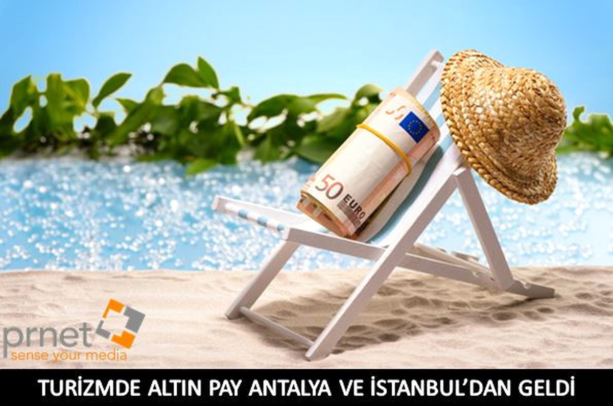 Turizmde Altın Pay Antalya ve İstanbul\'dan Geldi