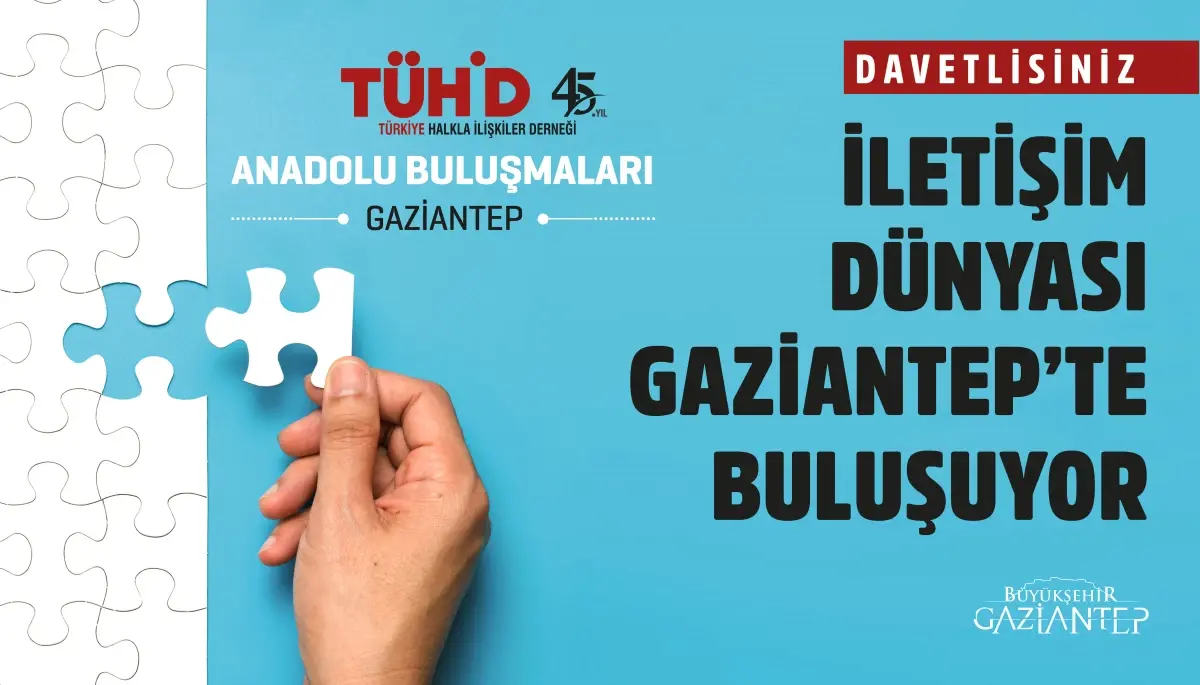 İletişim Dünyası Gaziantep\'te Buluşuyor