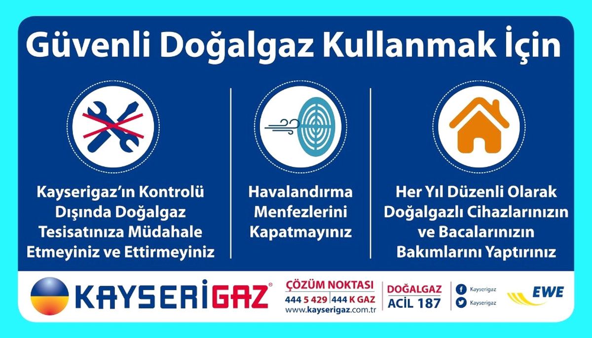 Kayserigaz\'dan, Güvenli Doğalgaz Kullanım Uyarıları