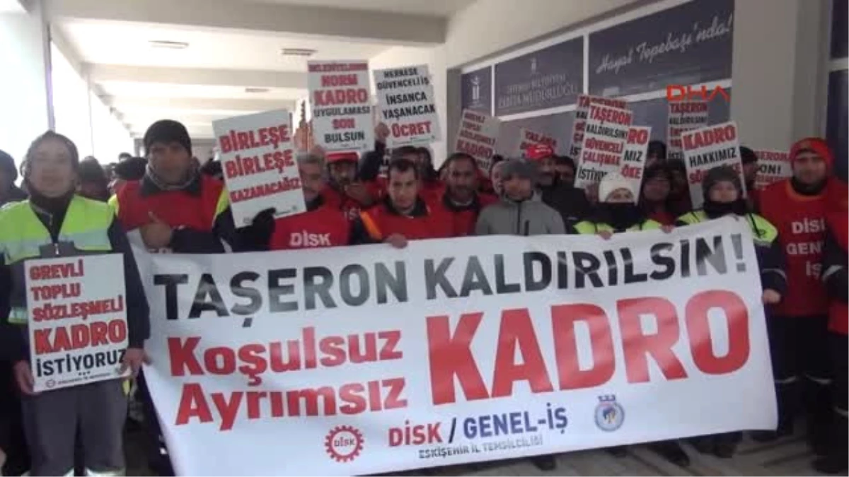 Eskişehir Belediye Çalışanlarının \'Taşeron\' Protestosu