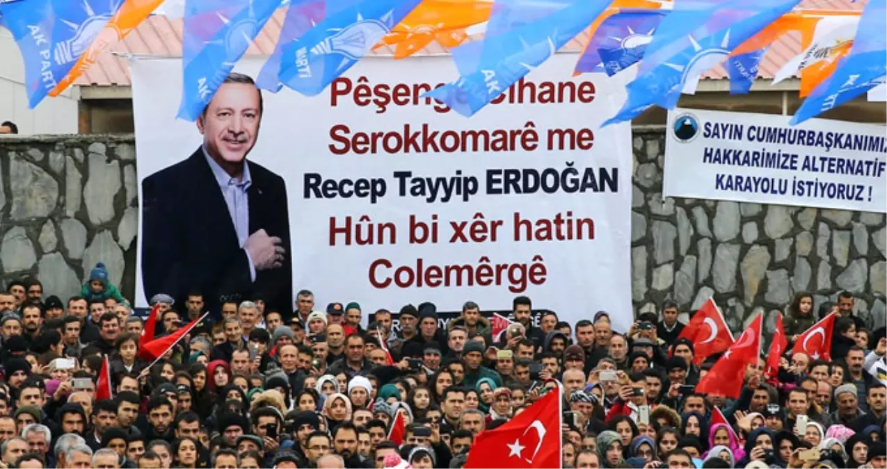 Hakkari, Erdoğan\'ı Kürtçe Pankartlarla Karşıladı