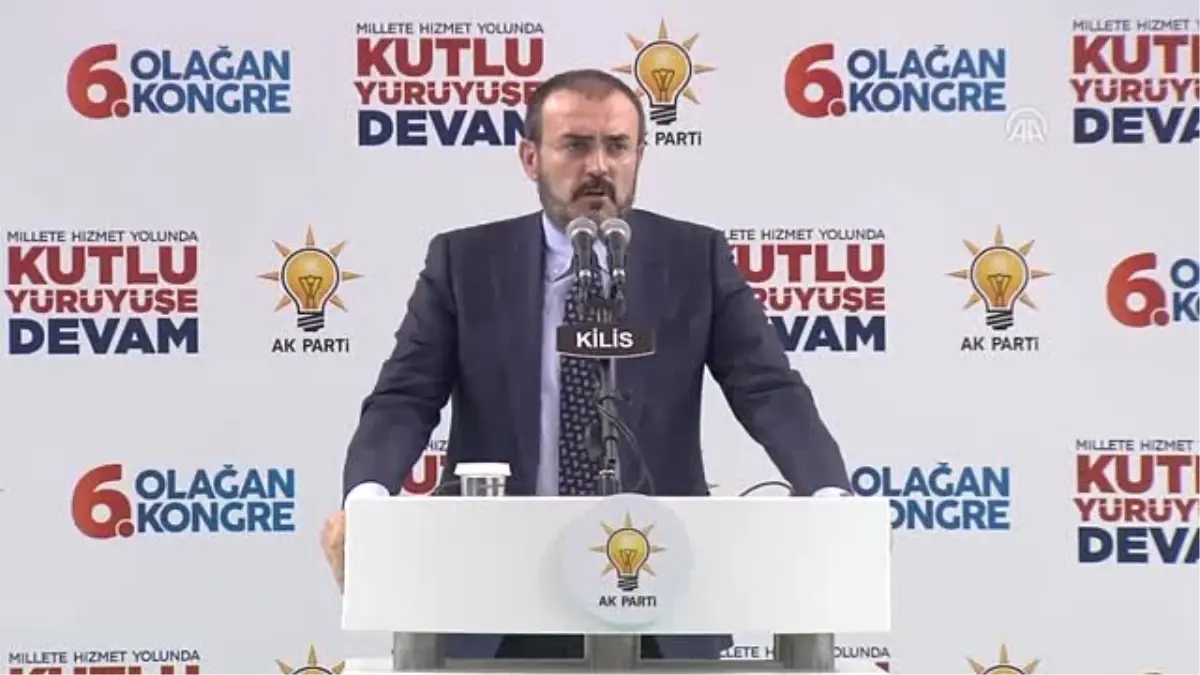 AK Parti Sözcüsü Ünal: "Kadrolarımızı Yenileyerek 2019 ve 2023\'e Hazırlanıyoruz" - Kilis