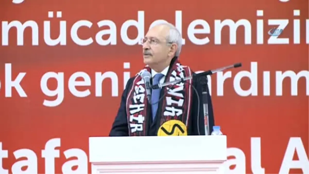 CHP Genel Başkanı Kemal Kılıçdaroğlu: "18 Adayı 2019\'da Göreve Gelip Alacağız"