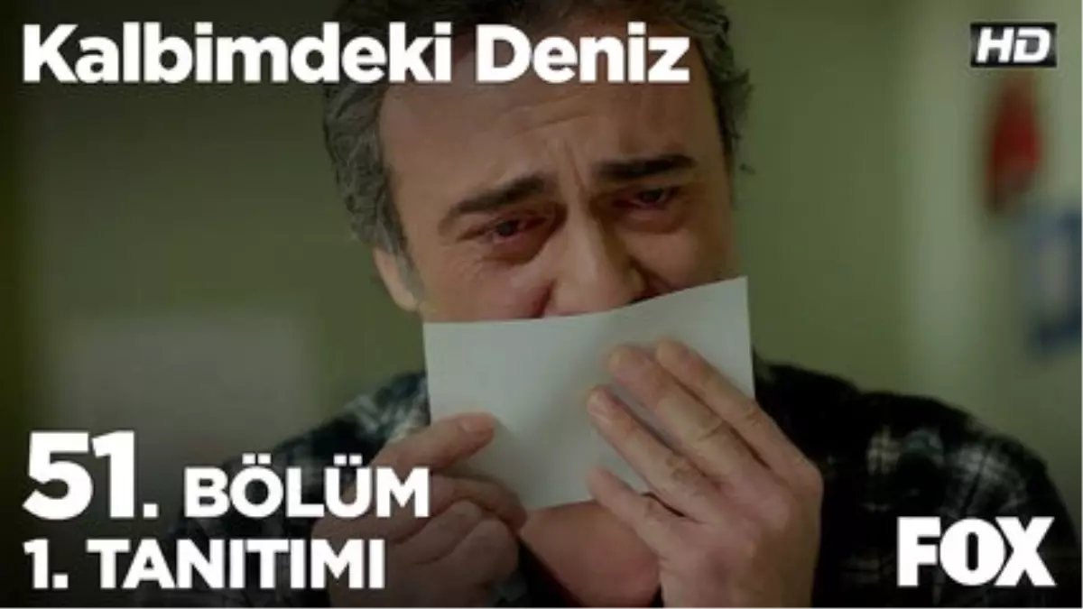 Kalbimdeki Deniz 51. Bölüm 1. Tanıtımı