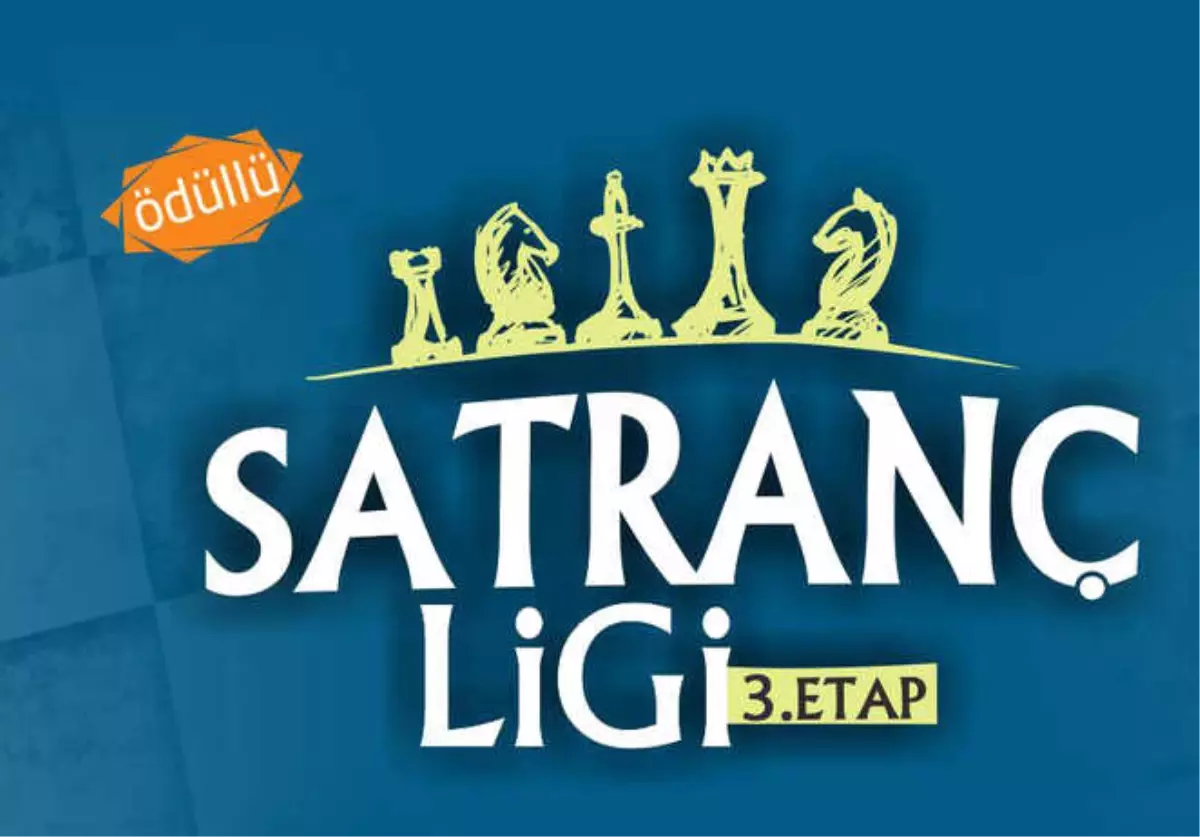 Satranç Ligi 3. Etabı Hafta Sonu Başlıyor