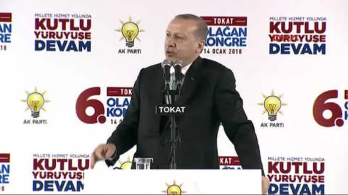 Tokat - Erdoğan Önümüzdeki Günlerde Terörden Arındırma Operasyonunu Afrin\'le Devam Ettireceğiz -2