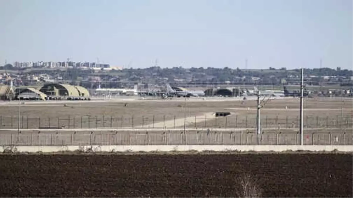 İncirlik\'te Hareketli Dakikalar