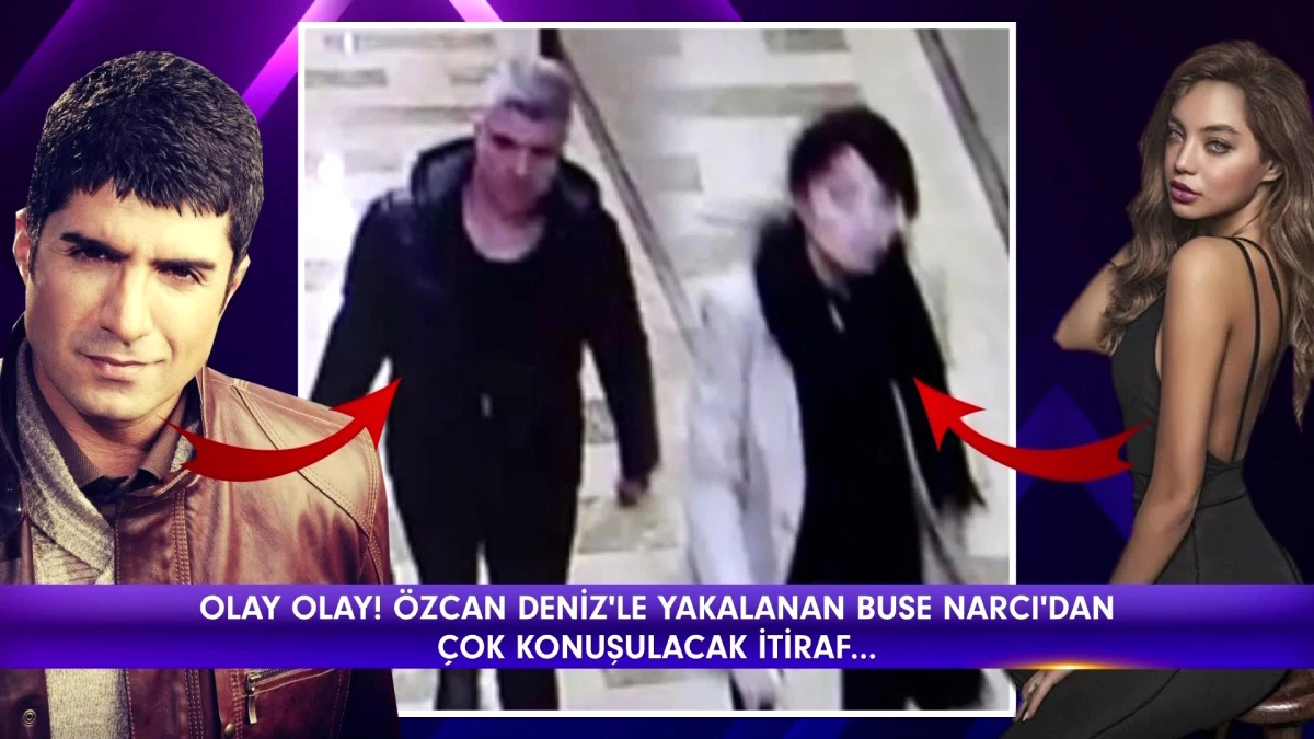 Eski Sevgili Buse Narcı İlk Kez Konuştu