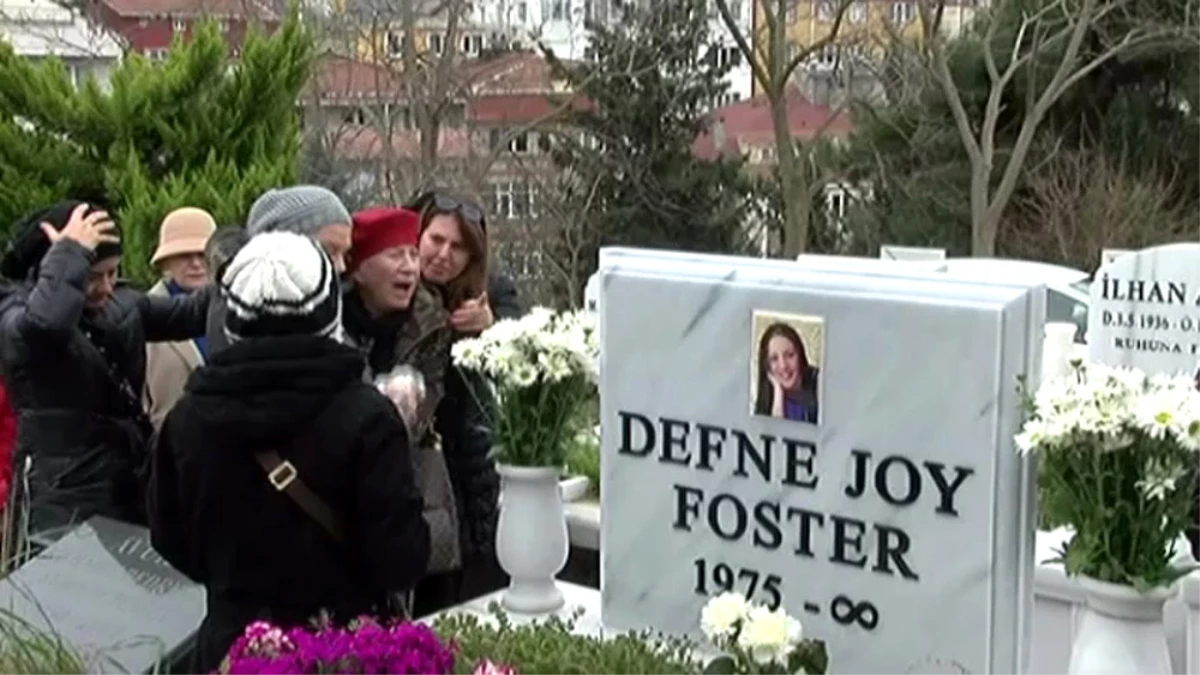 Defne Joy Foster Mezarı Başında Anıldı