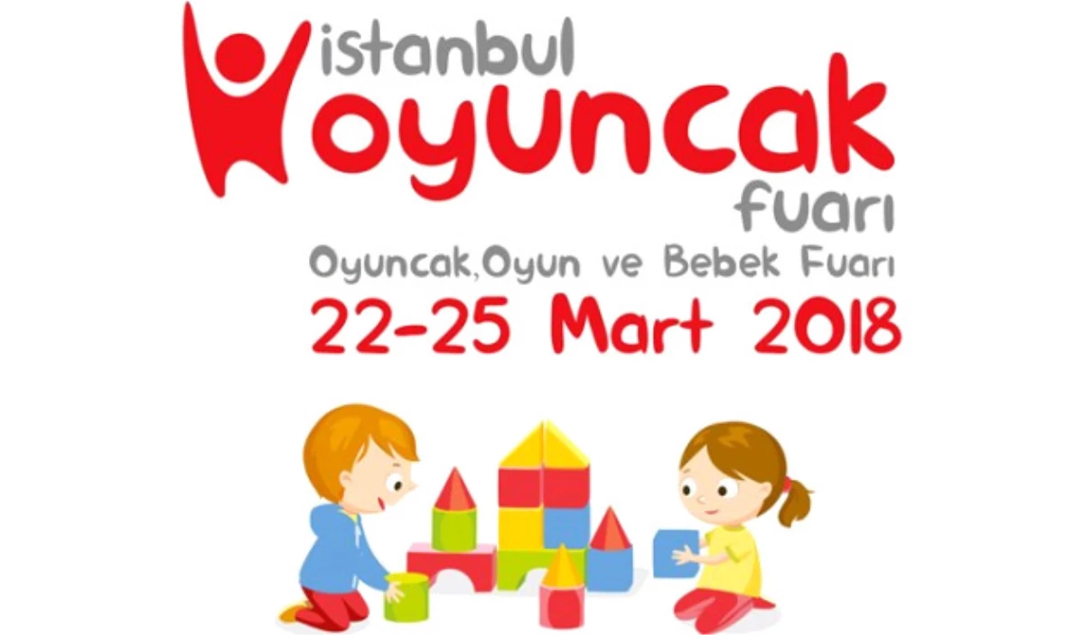 İstanbul Oyuncak Fuarı 22 Mart\'ta…