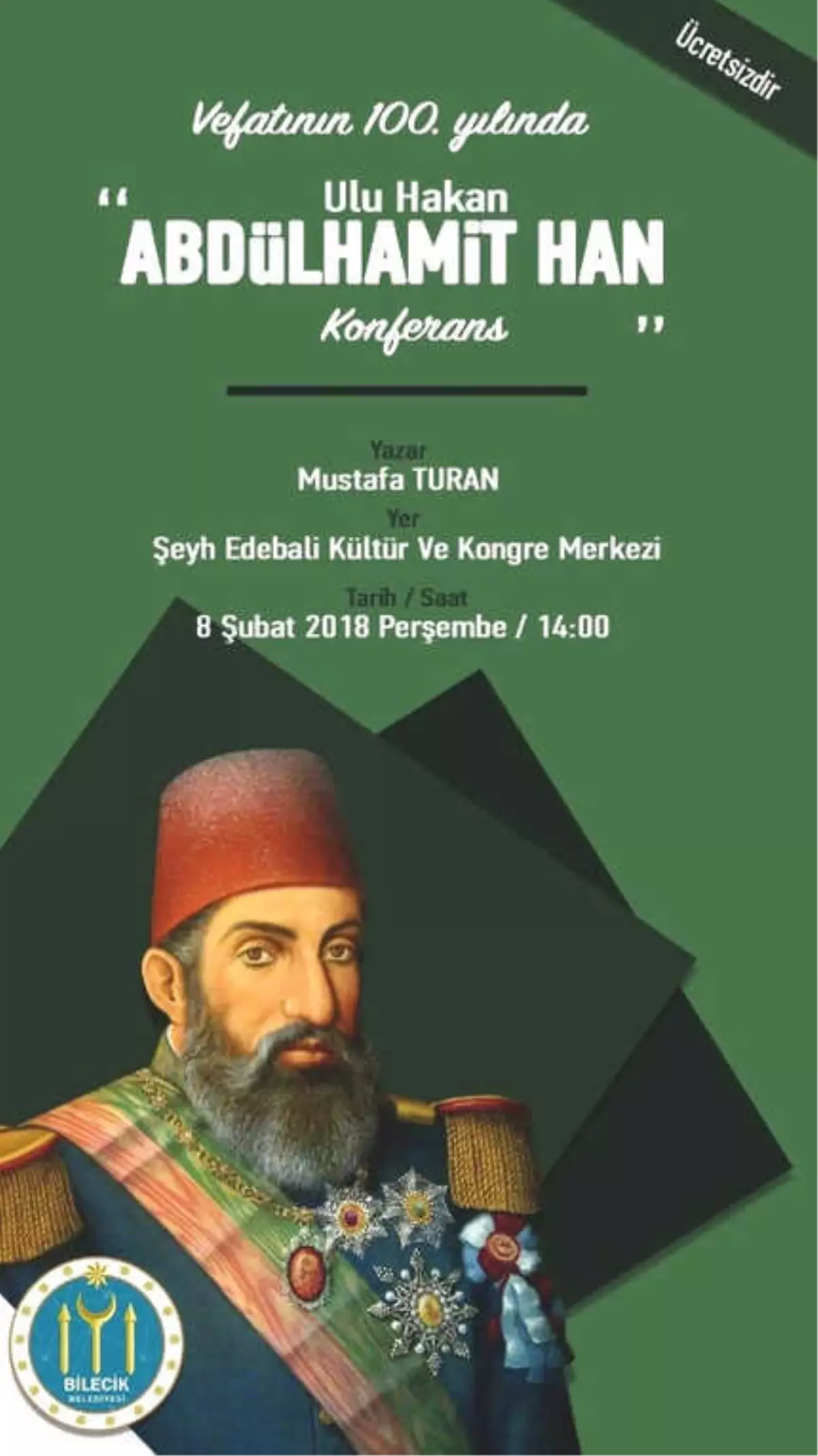 2. Abdülhamit Han Ölümünün 100\'üncü Yılında Bilecik\'te Anılacak