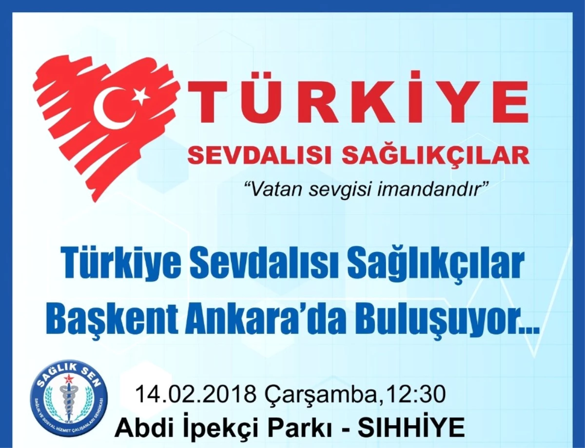 Türkiye Sevdalısı Sağlıkçılar Ankara\'da Buluşacak
