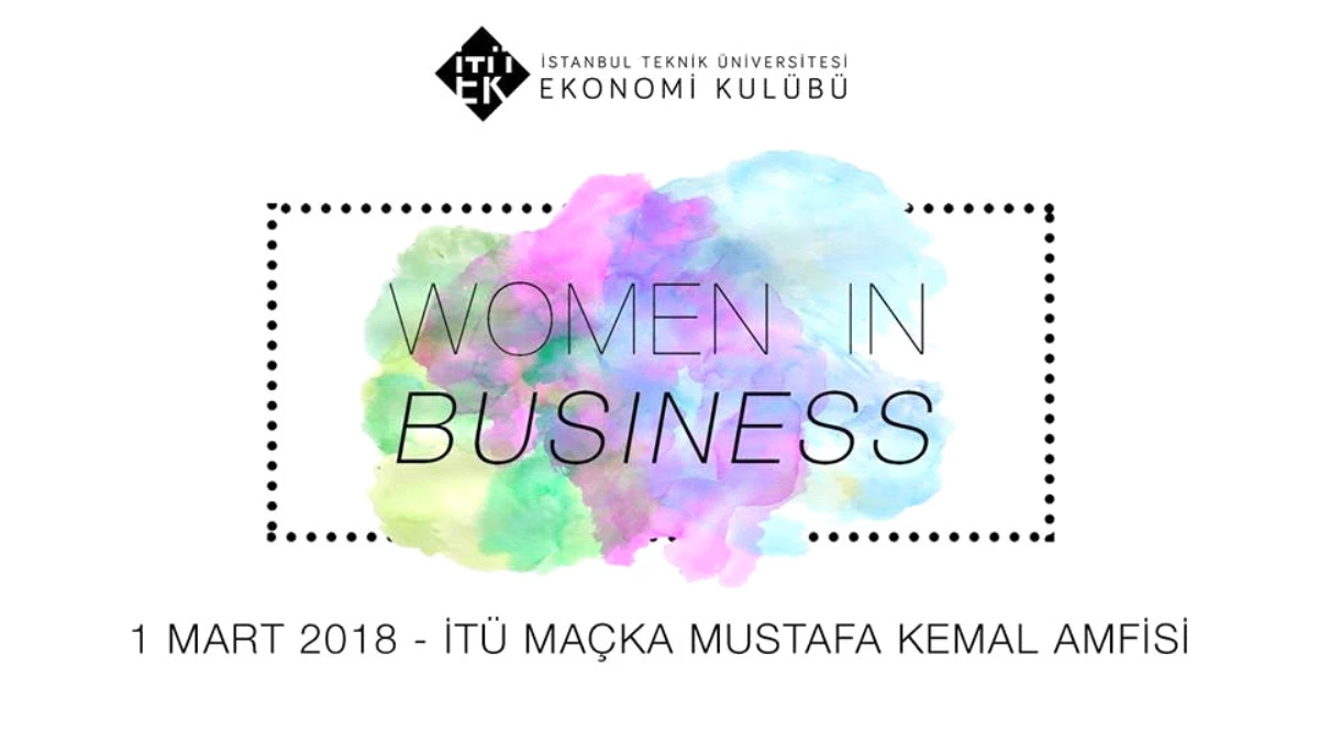 "İTÜ Women in Business" Gençlere İlham Vermeye Devam Ediyor