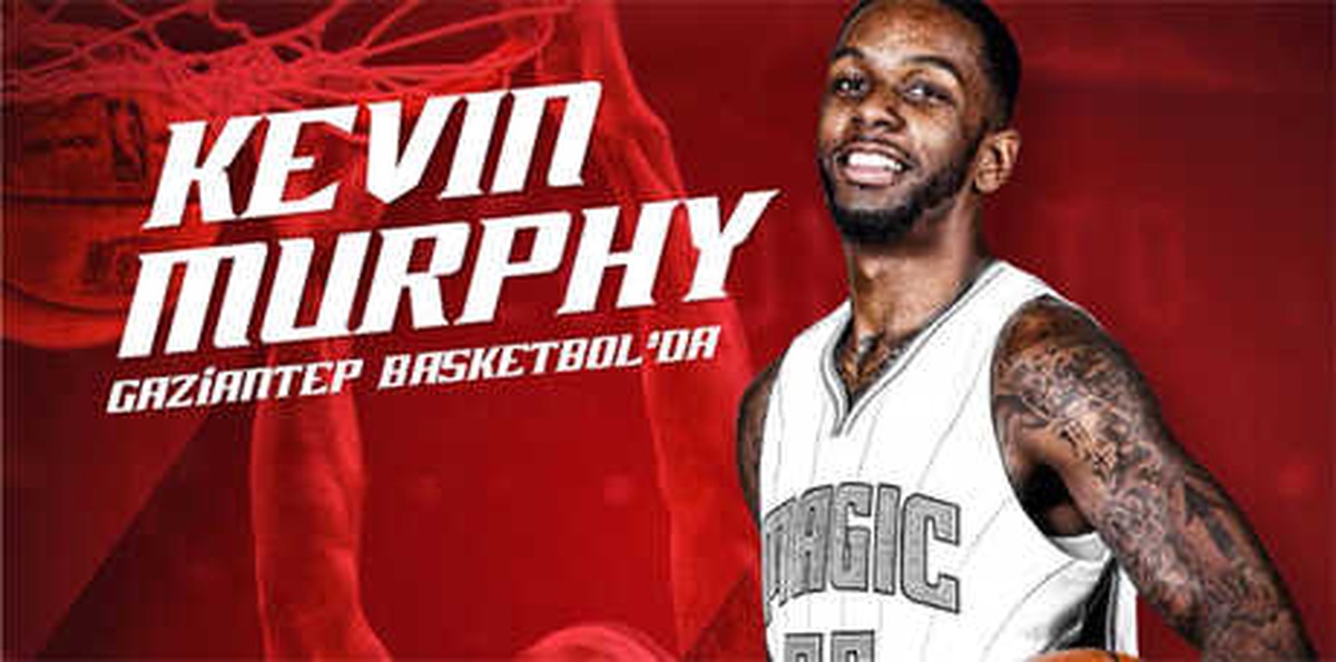 Gaziantep Basketbol, ABD\'li Murphy\'yi Kadrosuna Kattı