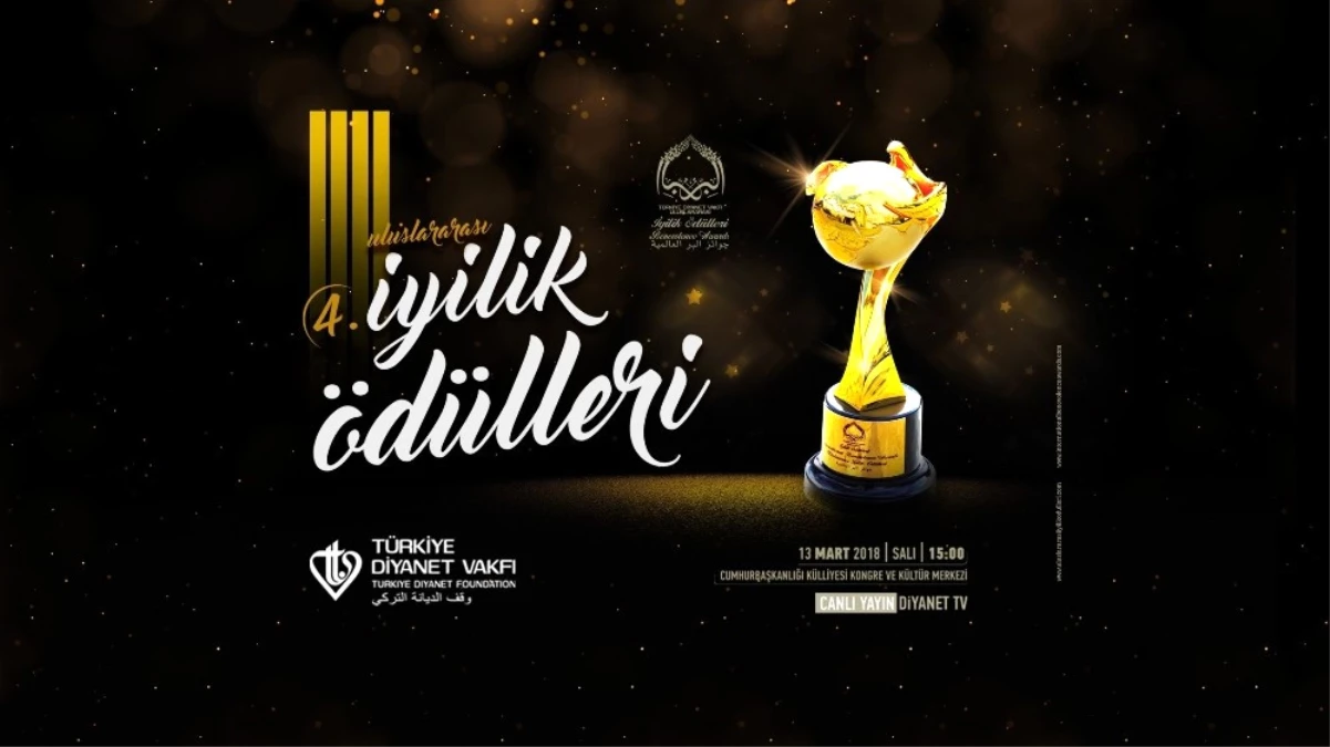 4. Uluslararası İyilik Ödülleri 13 Mart\'ta Sahiplerini Bulacak