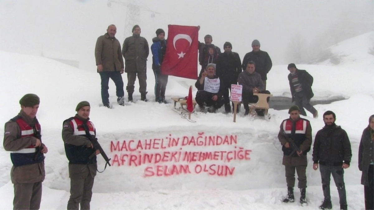 Bin 860 Rakımlı Macahel Zirvesinden Afrin\'deki Mehmetçiklere Anlamlı Mesaj