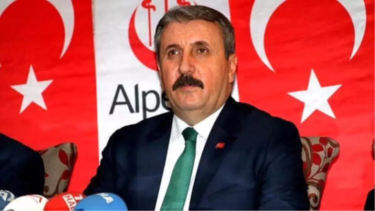 BBP Lideri Mustafa Destici\'den İttifak Açıklaması