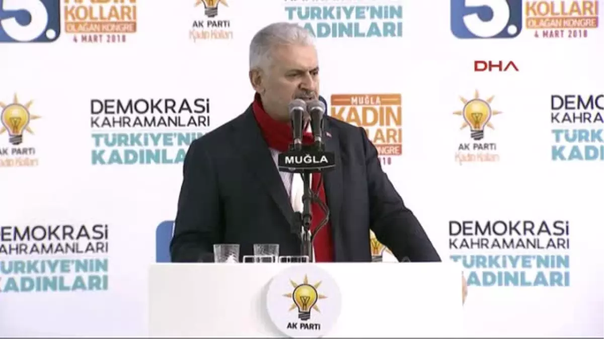 Muğla- Başbakan Yıldırım AK Parti Muğla 5. Olağan İl Kadın Kolları Kongresinde Konuştu- 5