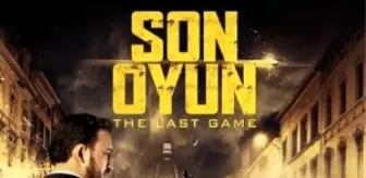 Son Oyun Filmi