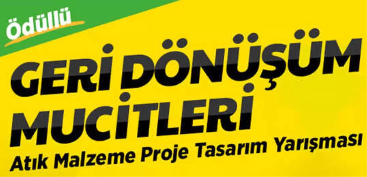 Geri Dönüşüm Mucitleri Yarışıyor