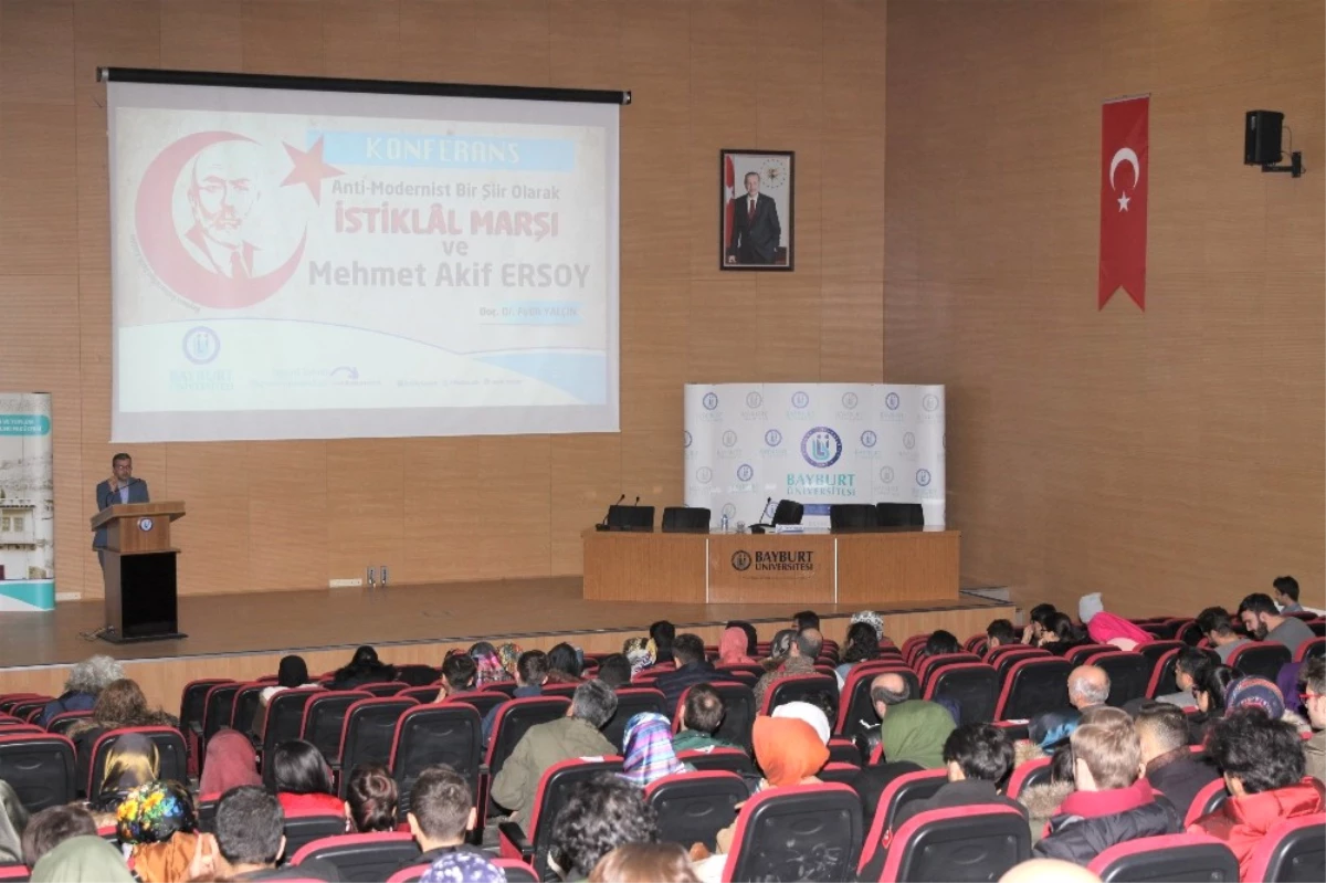Bayburt\'ta İstiklal Marşı ve Mehmet Akif Ersoy\'u Anlatan Konferans Düzenlendi
