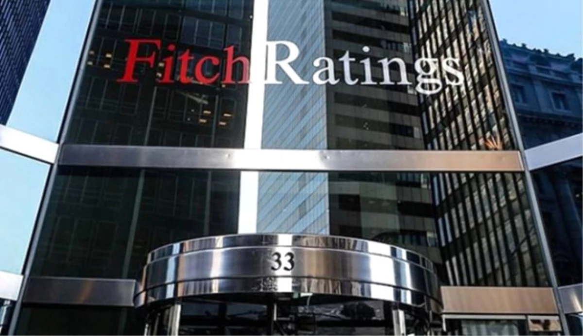 Fitch Ratings Küresel Ekonomik Görünümü Değerlendirdi