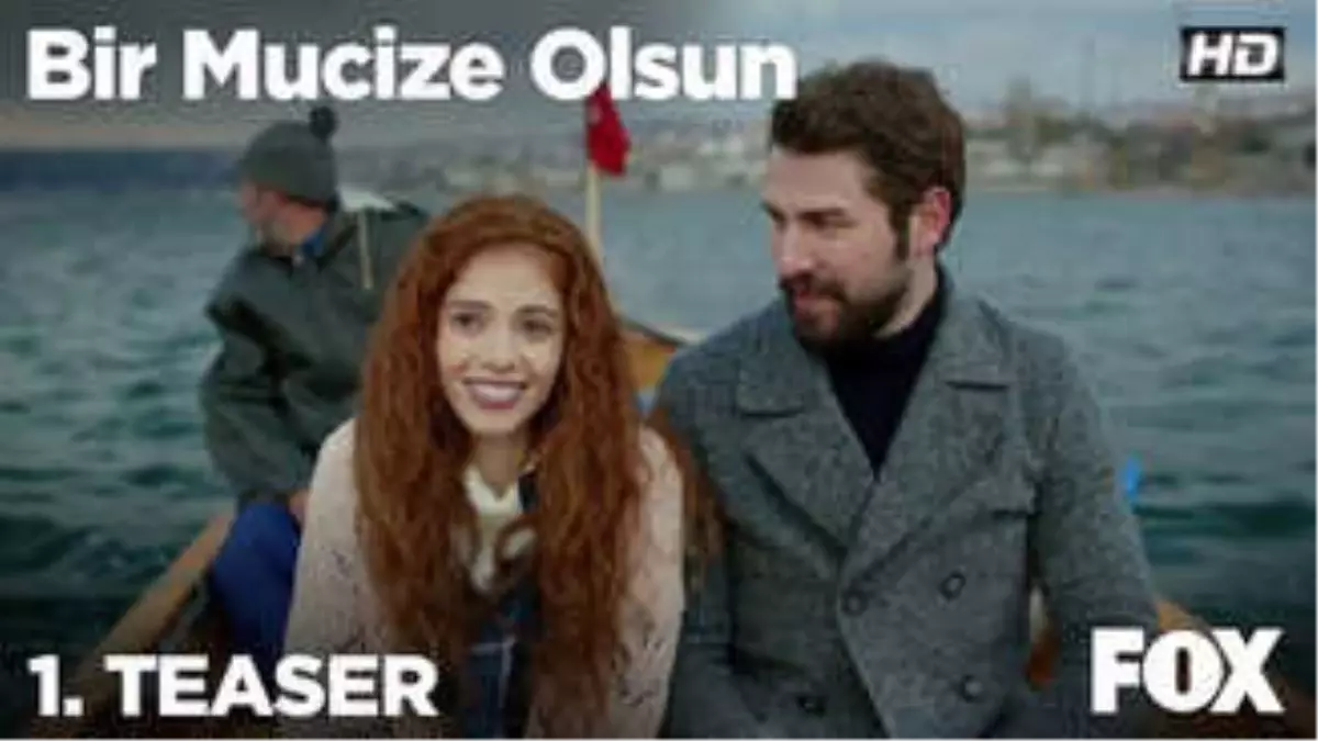 Bir Mucize Olsun 1. Teaser