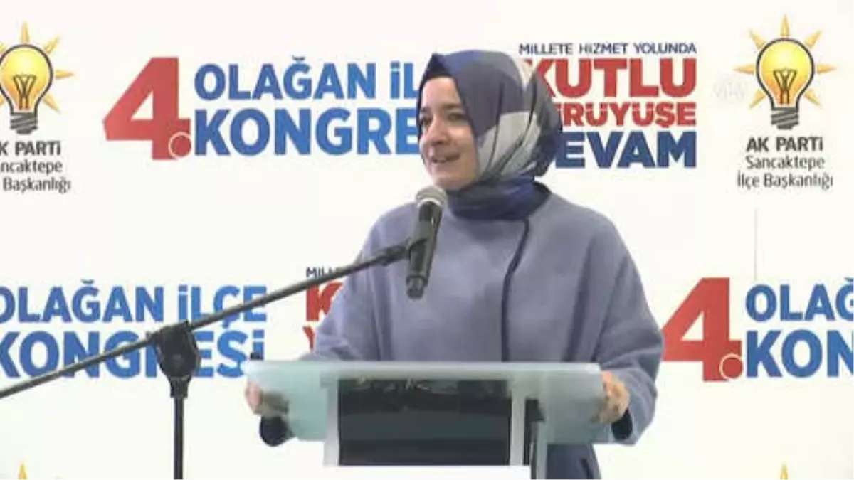 AK Parti Sancaktepe 4. Olağan Kongresi - Aile ve Sosyal Politikalar Bakanı Kaya