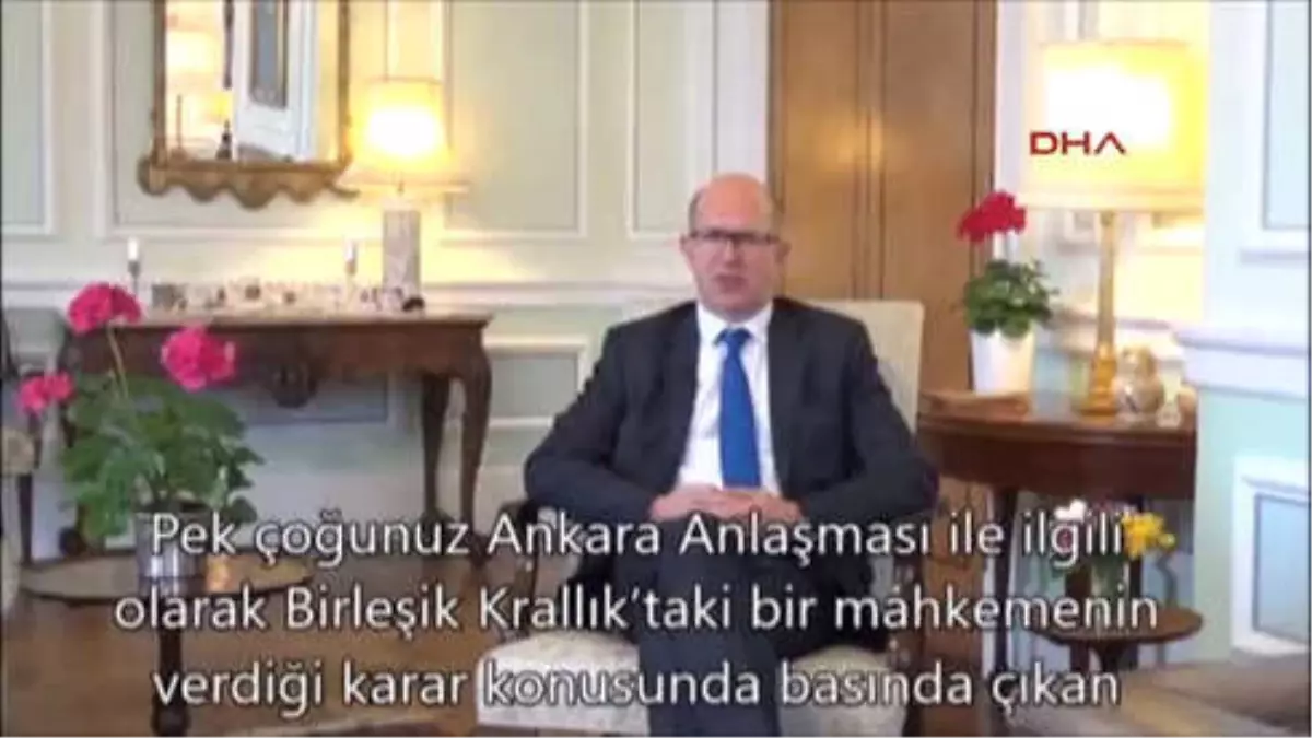 Birleşik Krallık Büyükelçisi Chillcot\'tan Ankara Anlaşması Açıklaması