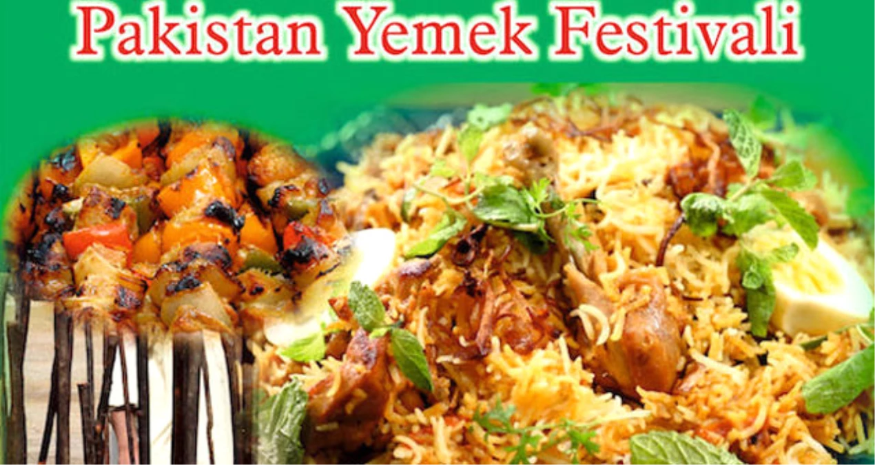 Ankara\'da Pakistan Yemekleri Festivali