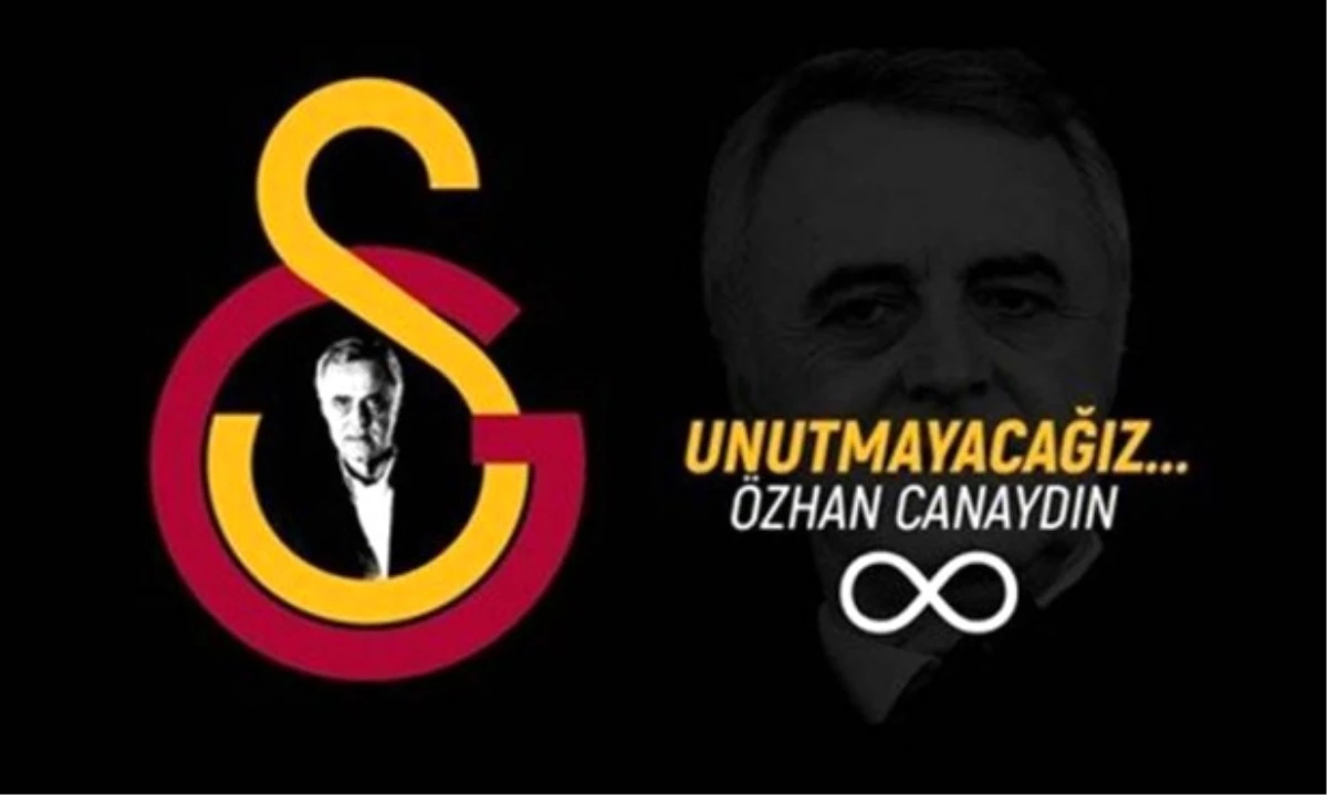 Galatasaray, Özhan Canaydın\'ı Unutmadı