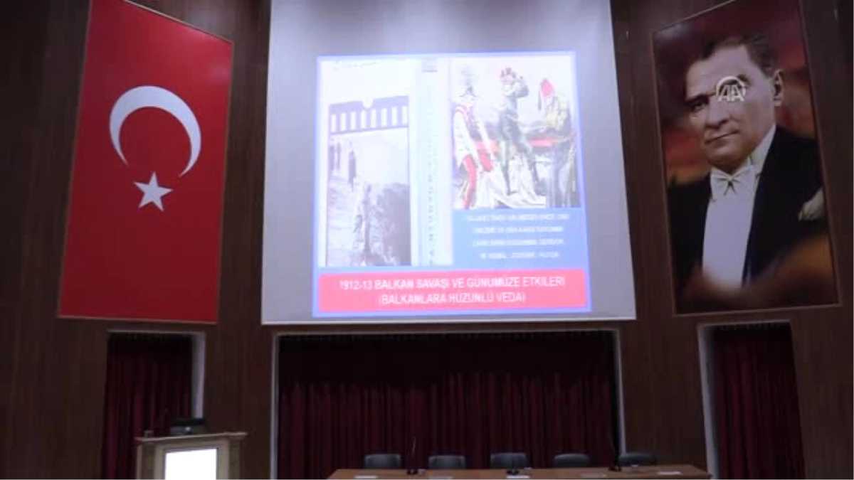 Balkan Savaşları ve Günümüze Yansımaları" Konferansı