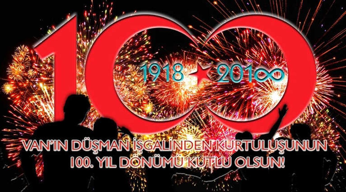 Van\'ın Düşman İşgalinden Kurtarılışının 100. Yıldönümü Mesajları