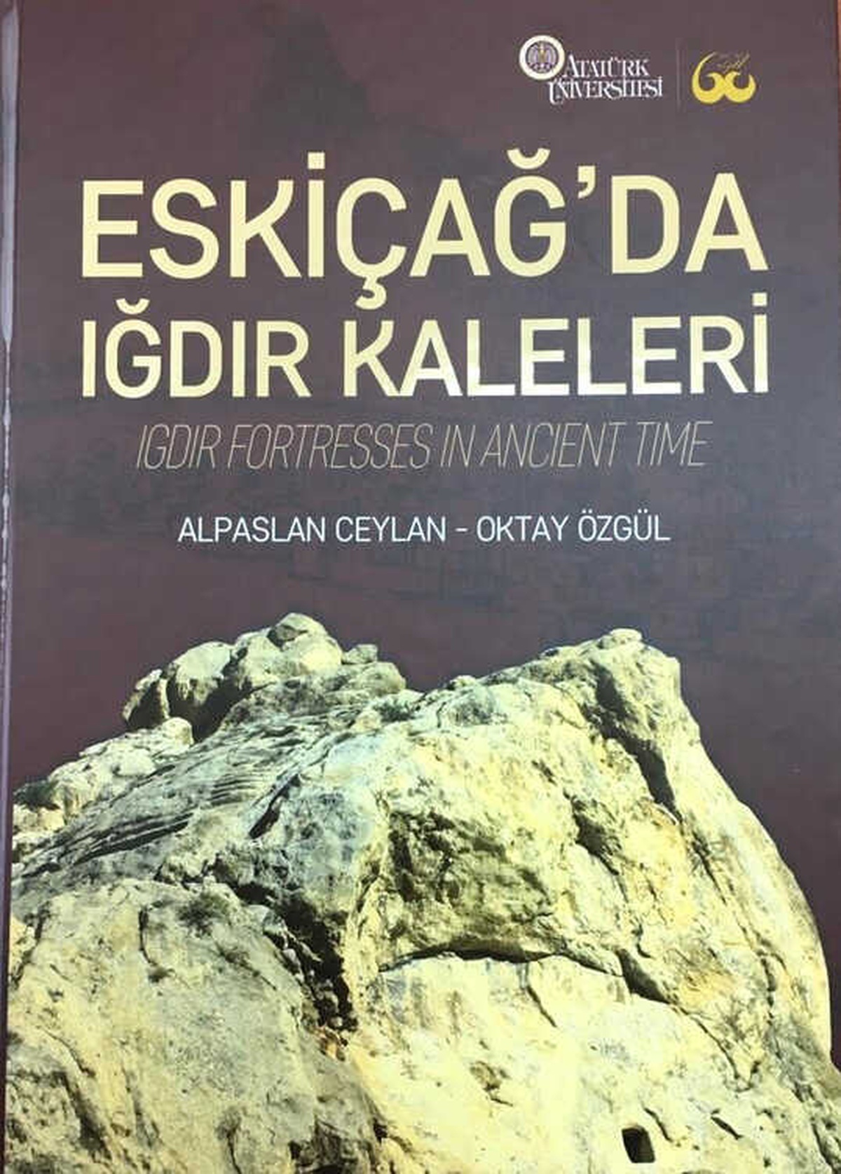 Doğu Anadolu Tarihi ve Arkeolojik Araştırmaları Devam Ediyor