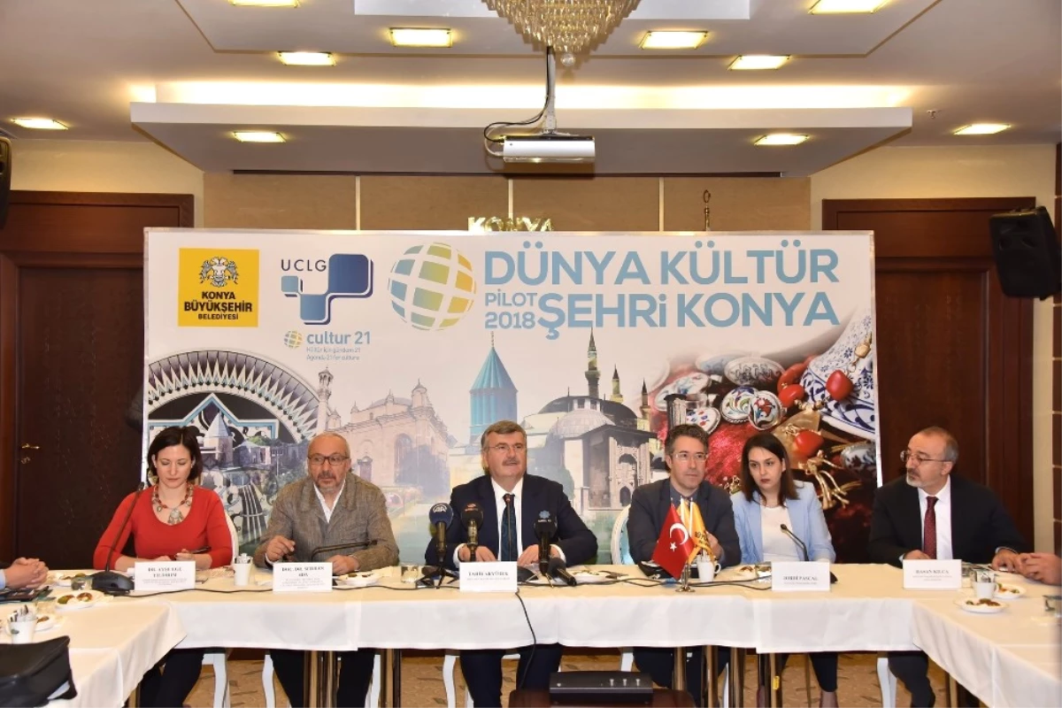 Dünya Kültür Pilot Şehri Konya" Toplantısı Yapıldı