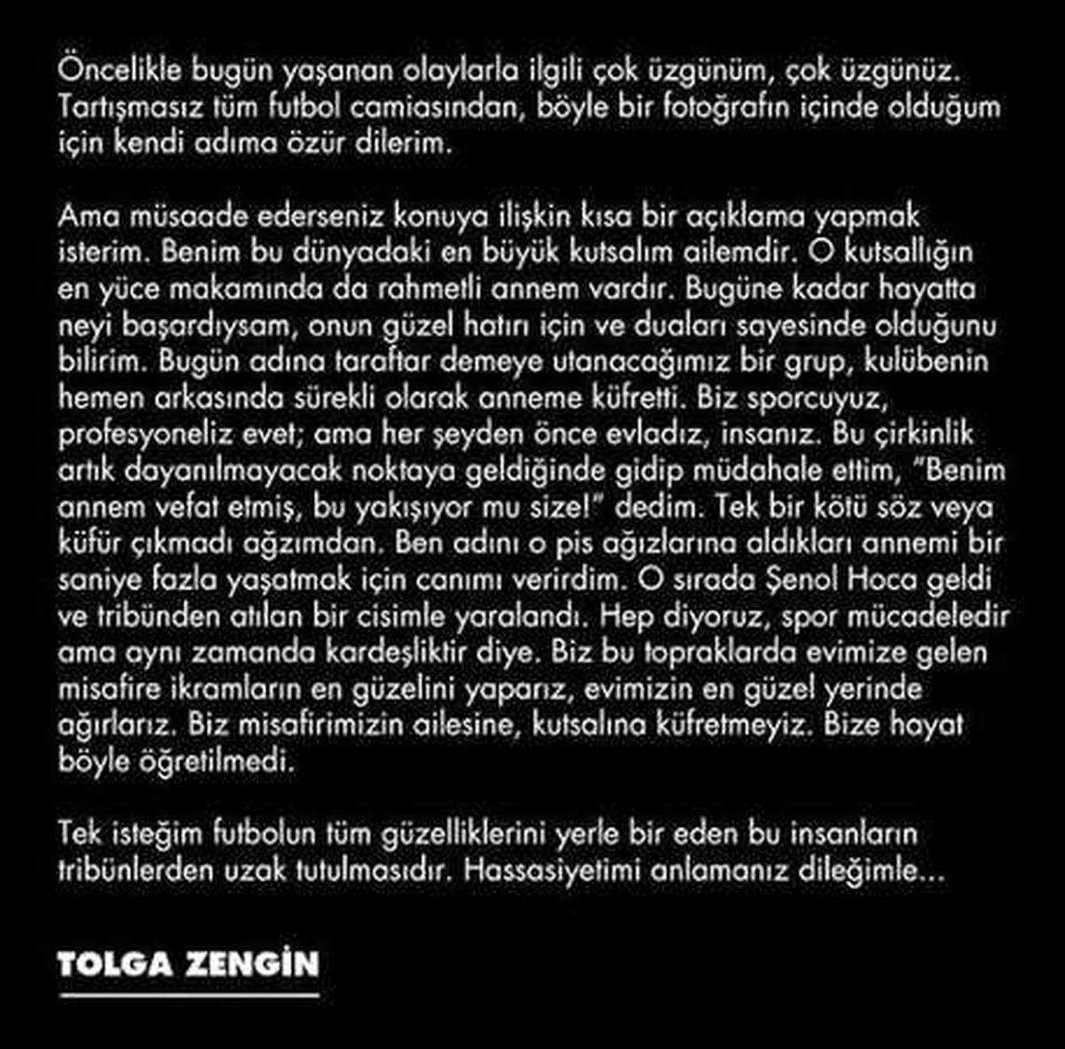 Tolga Zengin: "Sürekli Anneme Küfür Ettiler"
