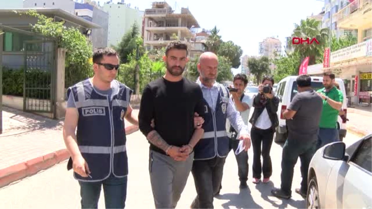 Antalya-Cinayet Zanlısı, Polisi \'Hoşgeldiniz\' Diye Karşıladı-Hd