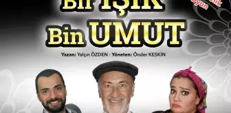 'Bir Işık Bir Umut '29 Nisan'da Sahnelenecek