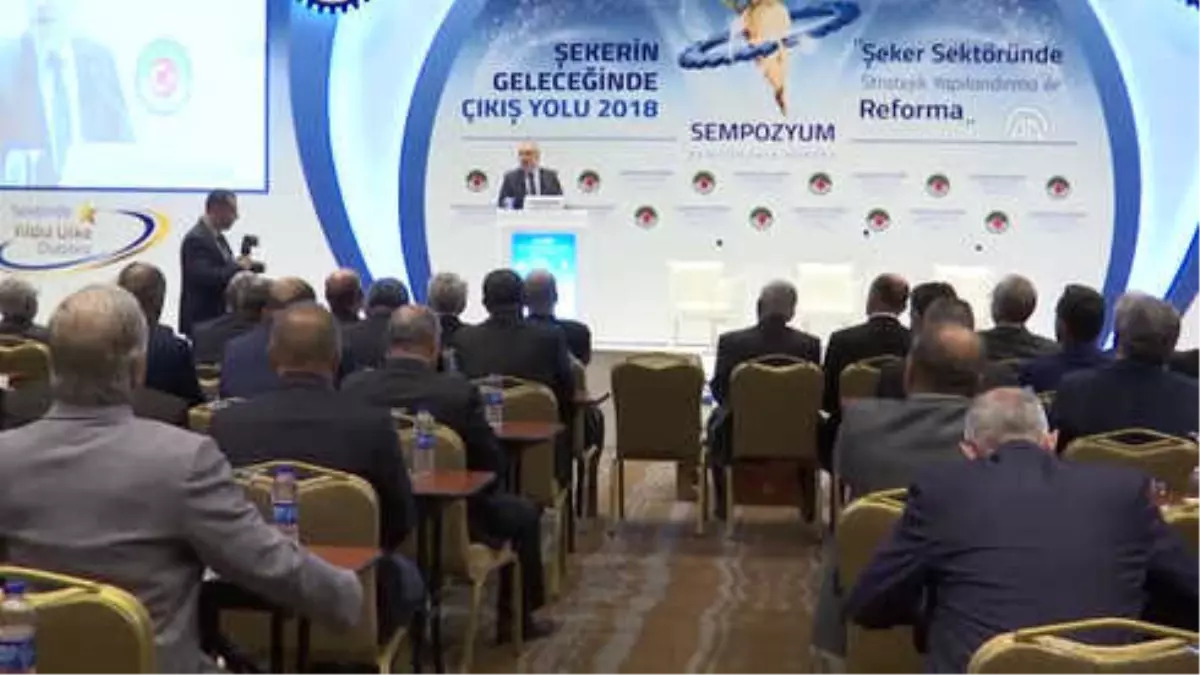 Şeker Sektöründe Stratejik Yapılandırma ile Reforma" Sempozyumu