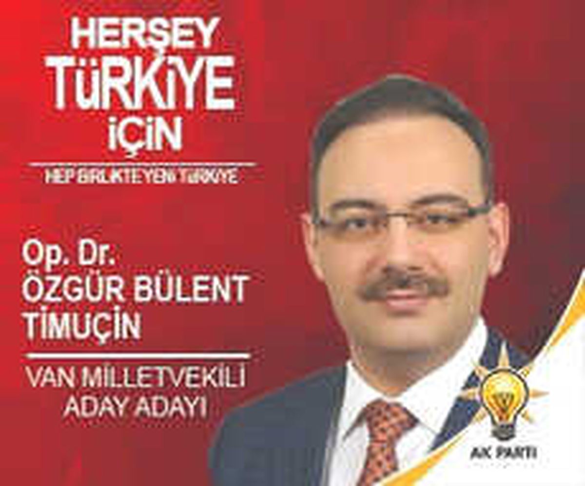 Op. Dr. Özgür Bülent Timuçin, AK Parti\'den Van Milletvekilli Aday Adayı Oldu