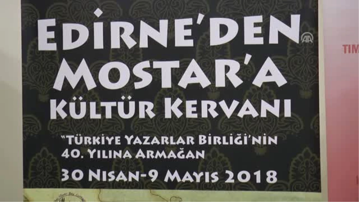 Edirne\'den Mostar\'a Kültür Kervanı"